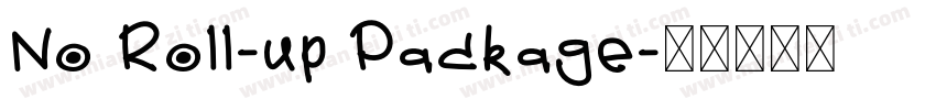 No Roll-up Package字体转换